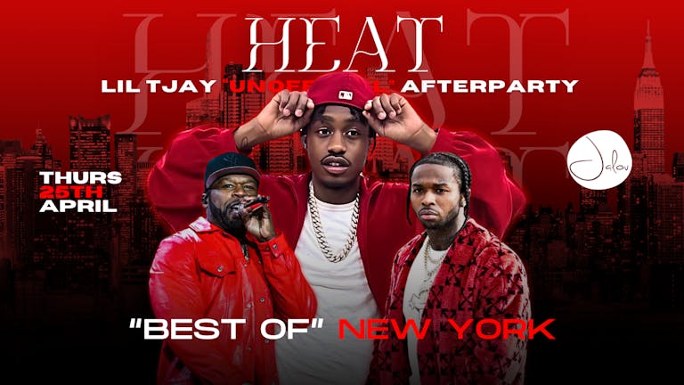 HEAT Thursdays at Jalou - Lil TJAY "Unofficial Afterparty" - BEST OF: NEW YORK  🏙️