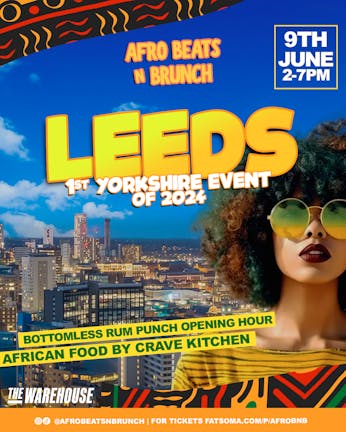 LEEDS - Afrobeats N Brunch - SUNDAY 9TH JUNE
