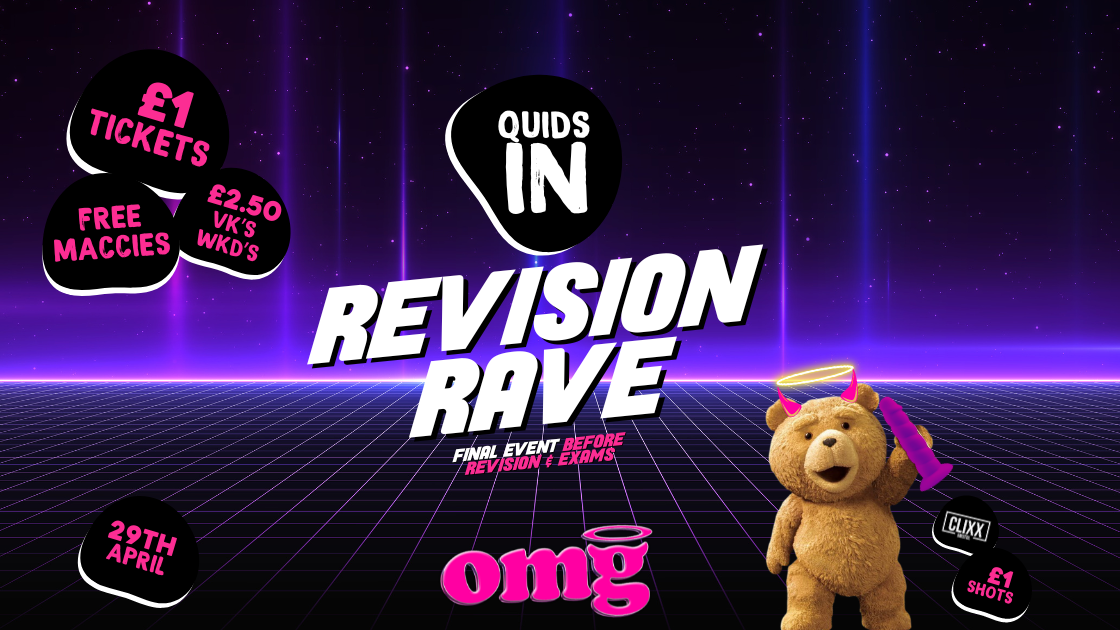 QUIDS IN 🐻 Revision Rave At OMG
