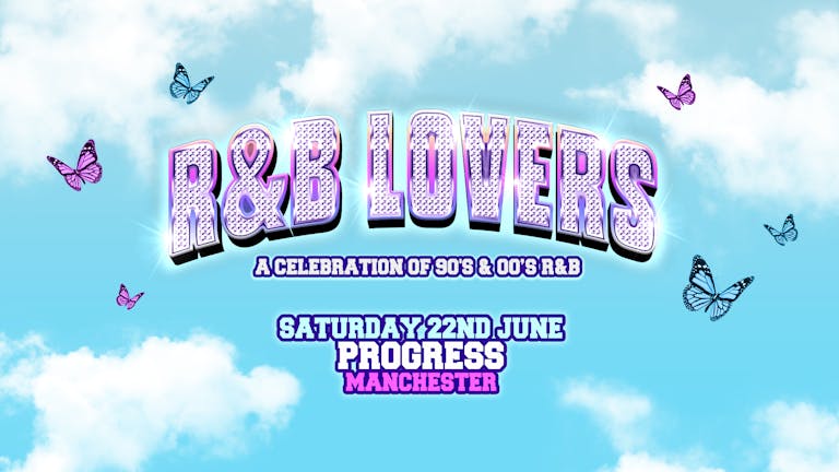 R&B Lovers - Saturday 22nd June - Progress Centre Manchester [TICKETS SELLING FAST!]