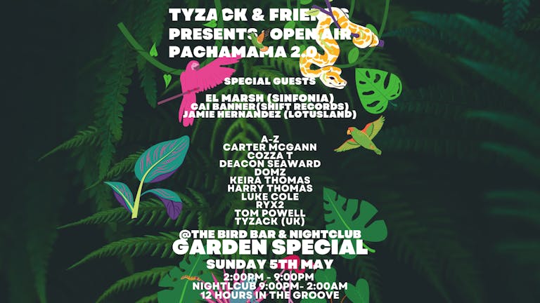 Tyzack & Friends Presents : OPEN AIR PACHAMAMA 2.0