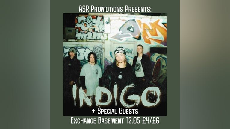 ASR Promotions Presents: Indigo + Support 