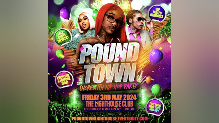 Pound Town - Shoreditch Hip Hop, Afrobeats, Bashment Party (Everyone £1 Before 12AM)