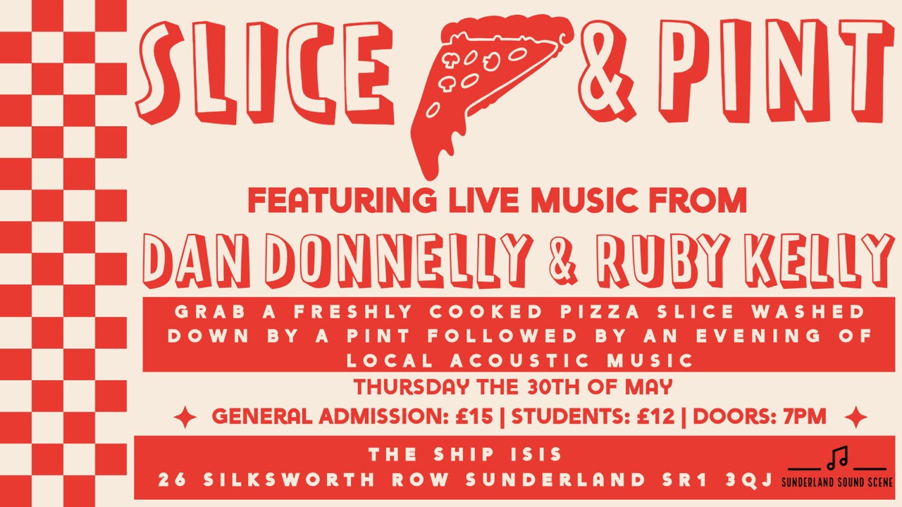 Slice & Pint ft. Ruby Kelly & Dan Donnelly @ The Ship Isis