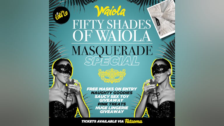 Waiola : Fifty Shades of Waiola - Masquerade Special 🖤
