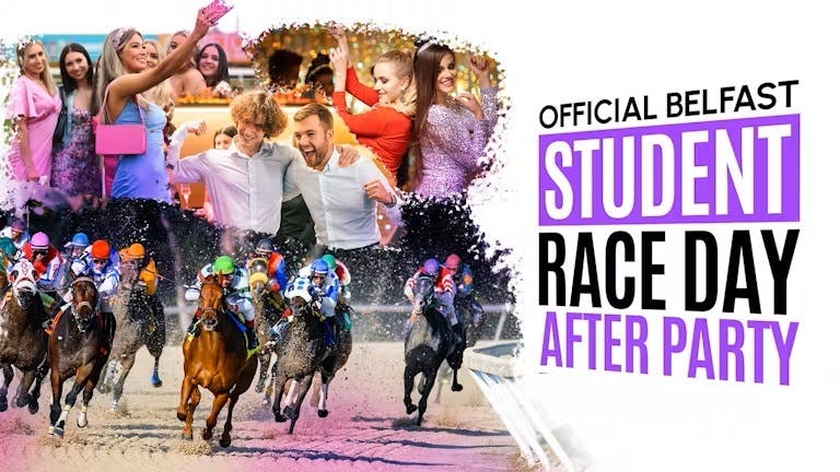Official Belfast Student Race May Day After Party - Tickets now on sale via this link!