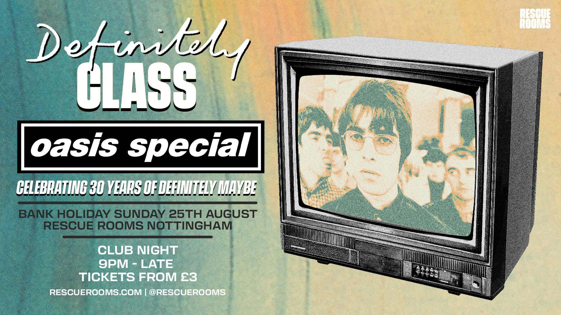 Definitely Class — Oasis Special: Celebrating 30 Years of Definitely Maybe (Nottingham)