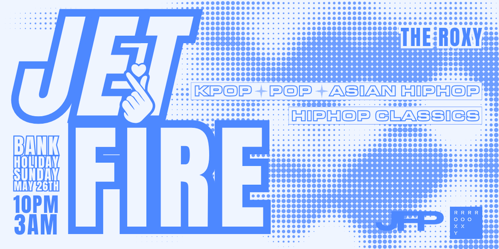 Jetfire Bank Holiday – The Return at The Roxy | Kpop, Hiphop, Classics!
