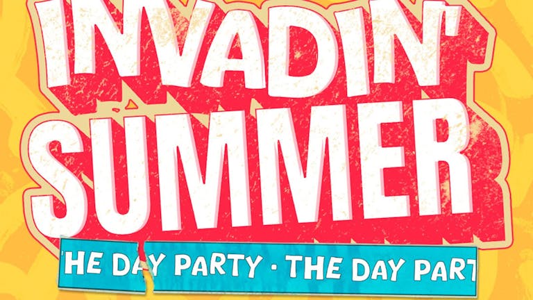 Invadin’ Summer: The Day Party