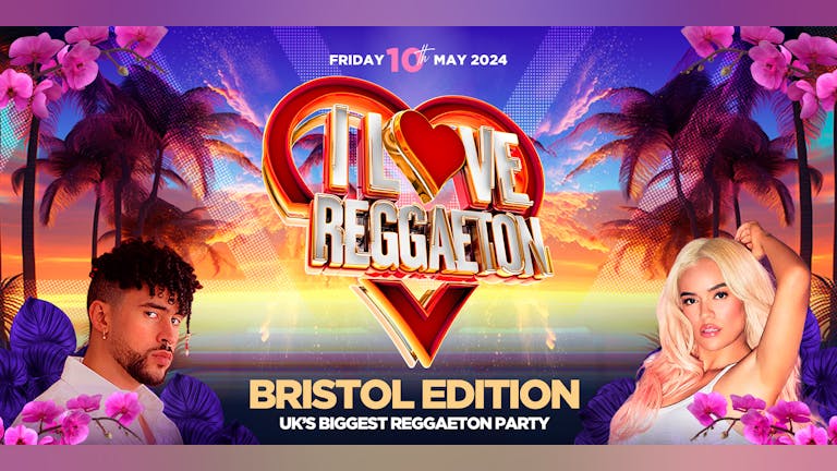 I LOVE REGGAETON (BRISTOL) @ SWX BRISTOL - UK'S BIGGEST REGGAETON PARTY - FRIDAY 10/5/24