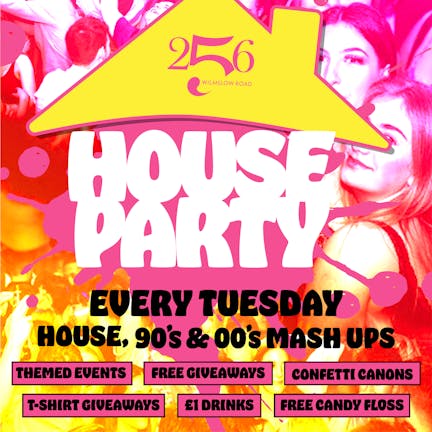 256 HOUSE PARTY BANK HOLIDAY  SPECIAL