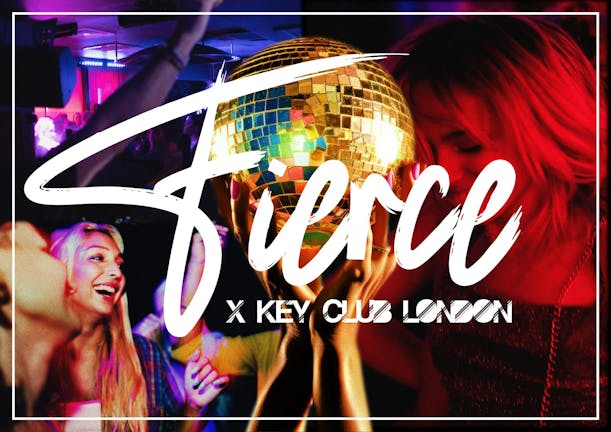 FIERCE X KEY CLUB LONDON - DJ SABS