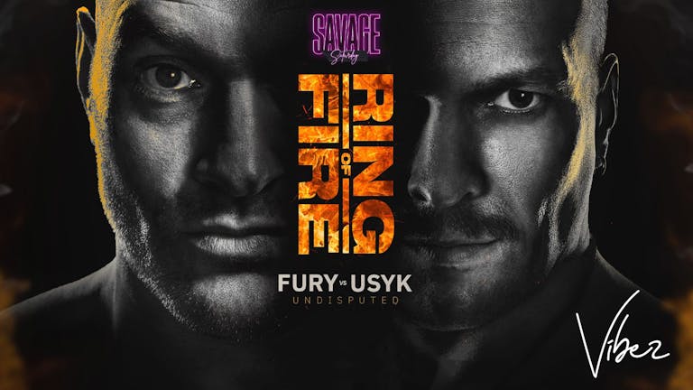 Savage Saturdays featuring Fury VS Usyk