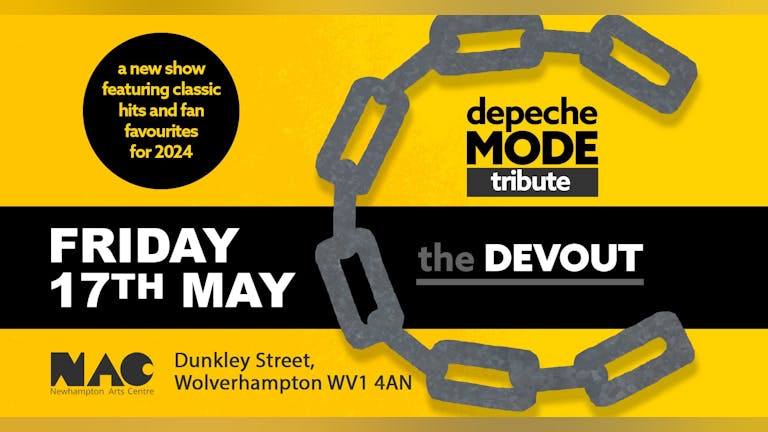 THE DEVOUT  The UK’s Premiere DEPECHE MODE Tribute! 