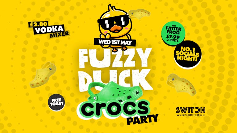 Fuzzy Duck CROCS PARTY | Official Student Social Wednesday 