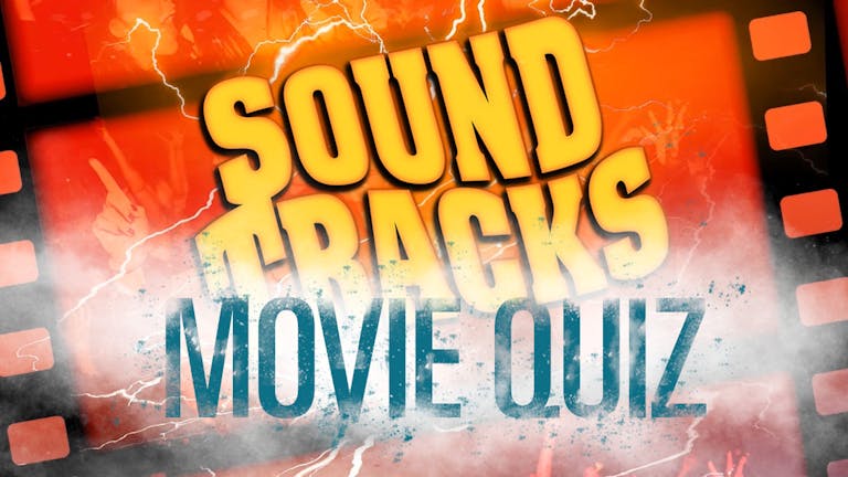 Soundtracks Presents - The Movie Quiz
