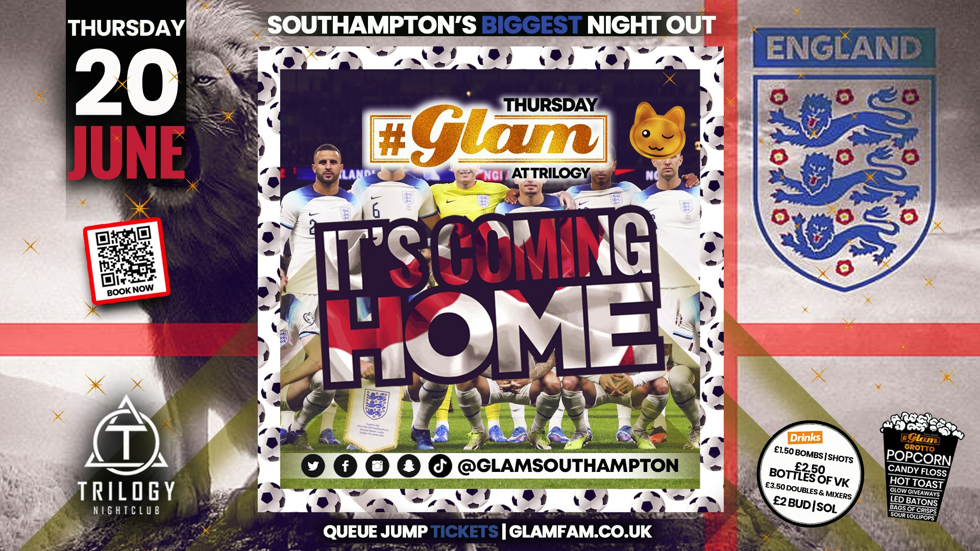 Glam – IT’S COMING HOME! THREE LIONS PARTY! 🦁🦁🦁 Thursdays at Trilogy 😻