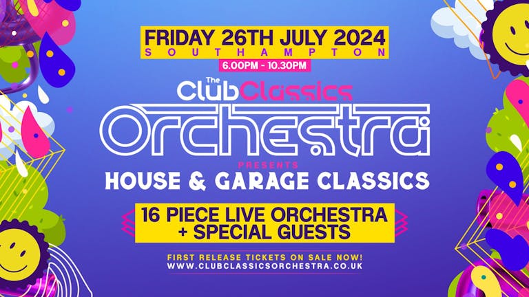 Club Classics Orchestra: House & Garage Live - 26th July 2024!