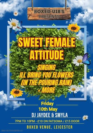 U18’s PRESENT SWEET FEMALE ATTITUDE SINGING FLOWERS!