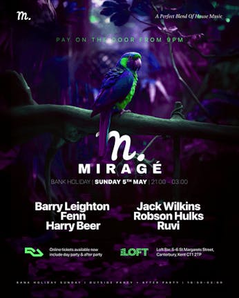 The Loft Bank Holiday Special: Mirage