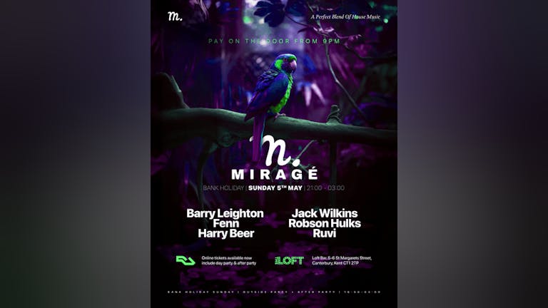 The Loft Bank Holiday Special: Mirage