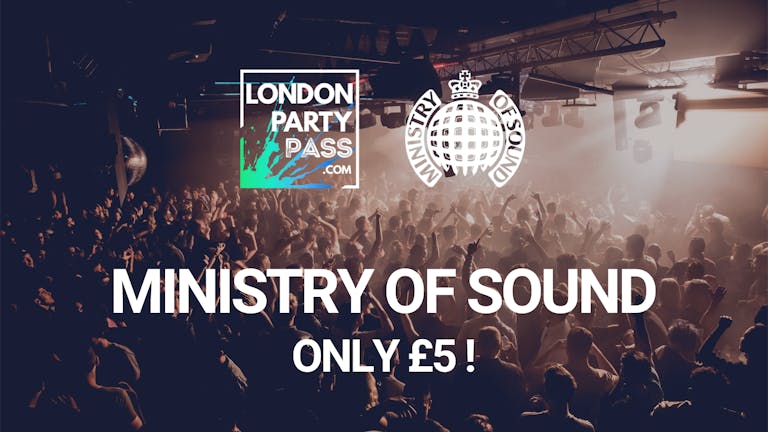 Ministry of Sound - London Party Pass