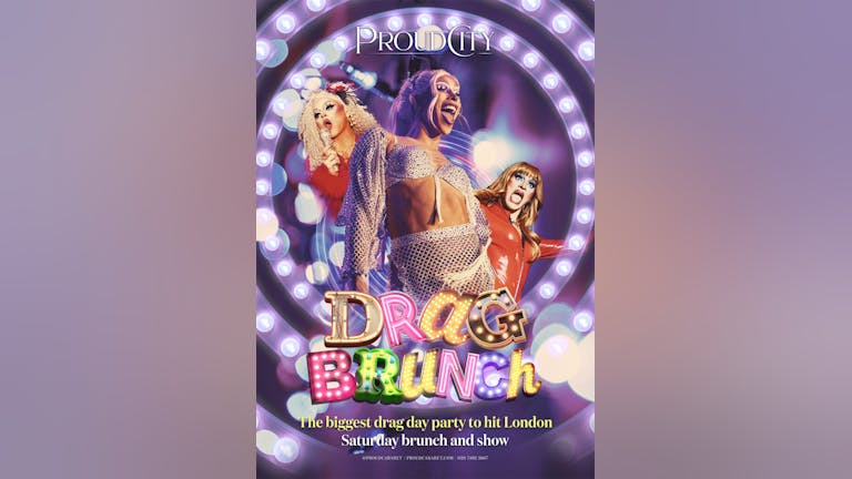 Drag Brunch - Proud City - Every Saturday