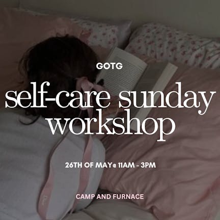 Self-care sunday workshop - 26th of May