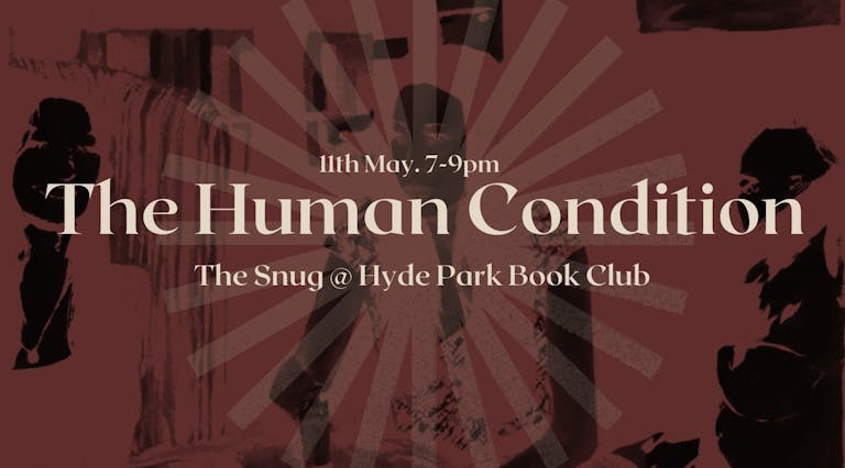 The Human Condition - Exhibition @ Hyde Park Book Club