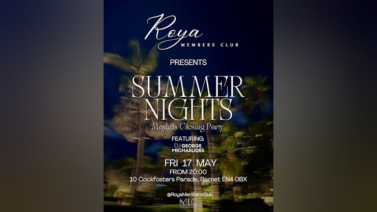 RoyaMembersClub x MLC - Summer Nights