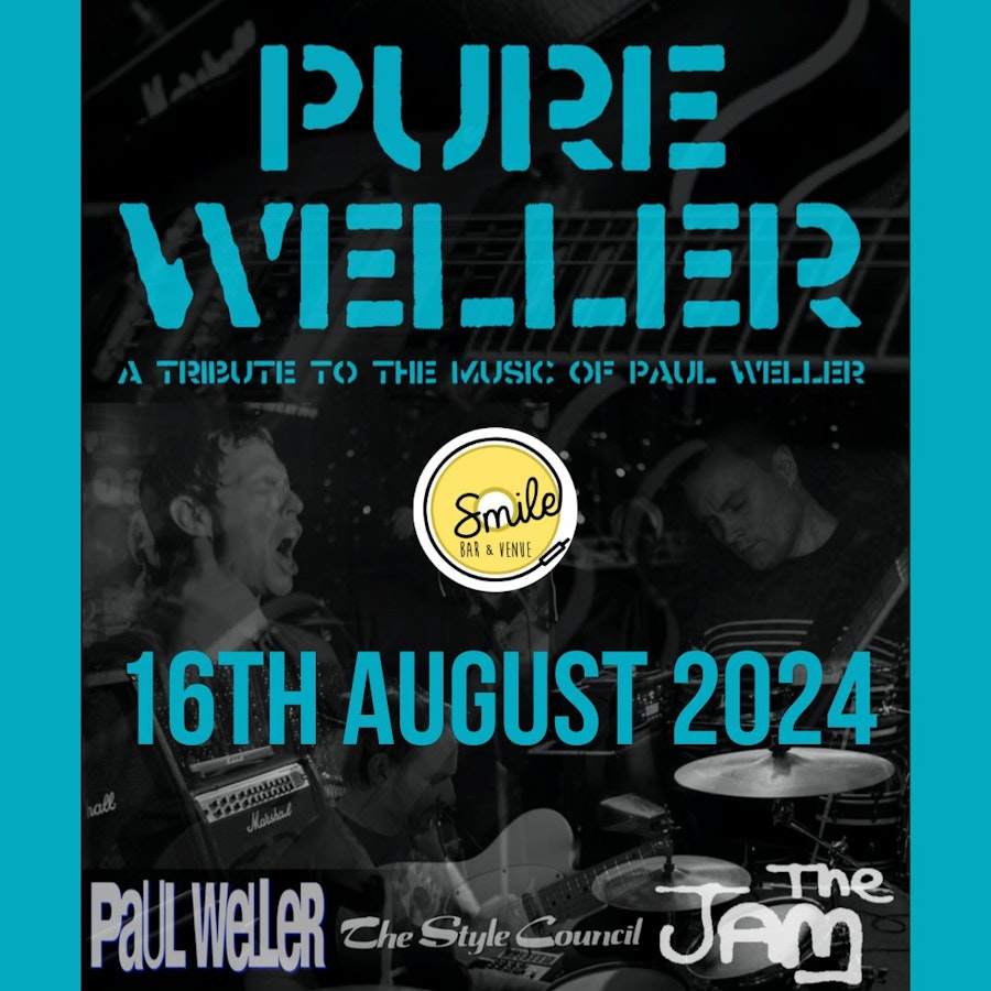 PURE WELLER – A TRIBUTE TO THE MUSIC OF PAUL WELLER
