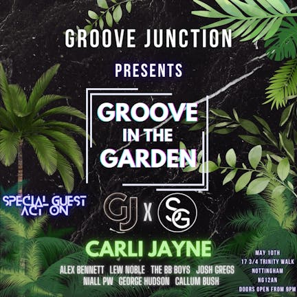 Groove Junction Presents Carli Jayne At Secret Garden