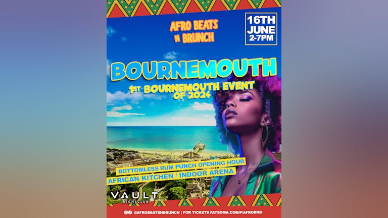 BOURNEMOUTH - Afrobeats N Brunch - SUNDAY 16TH JUNE