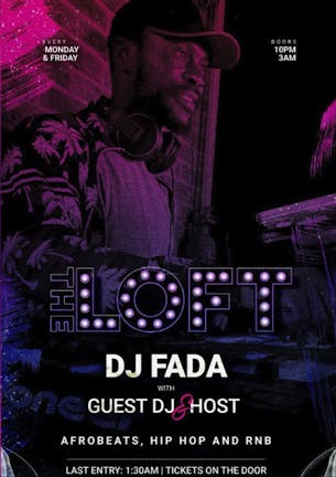 Friday Night @ The Loft | Bank Holiday Special with DJ Fada