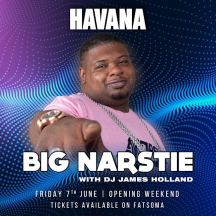 Big Narstie - Havana Grand opening 