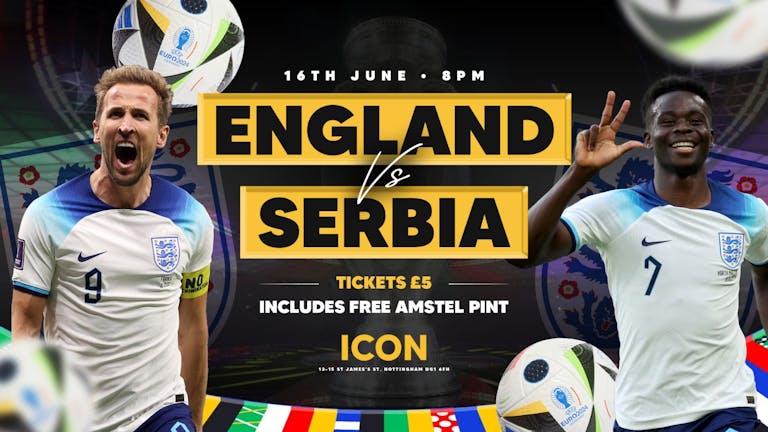 ICON EUROS 2024 - England vs Serbia - 16th June