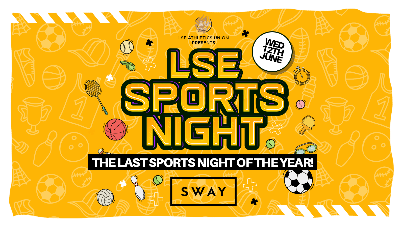 LSE AU Presents 💃 The LAST Official LSE Sports Night – AT SWAY London  ❤️