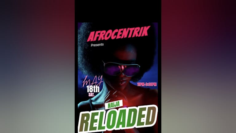 AFROCENTRIC Naija-Reloaded