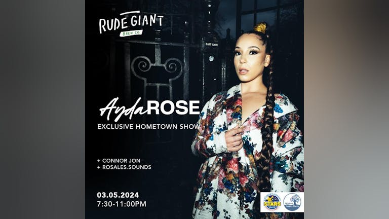 AYDA ROSE - Exclusive Hometown Show