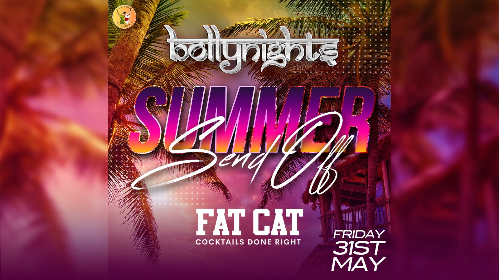 Bollynights Leicester – Friday 31st May | Summer Sendoff at Fat Cat