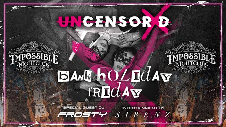 UNCENSORED BANK HOLIDAY 🔞 IMPOSSIBLE Manchester's Hottest Friday 😈