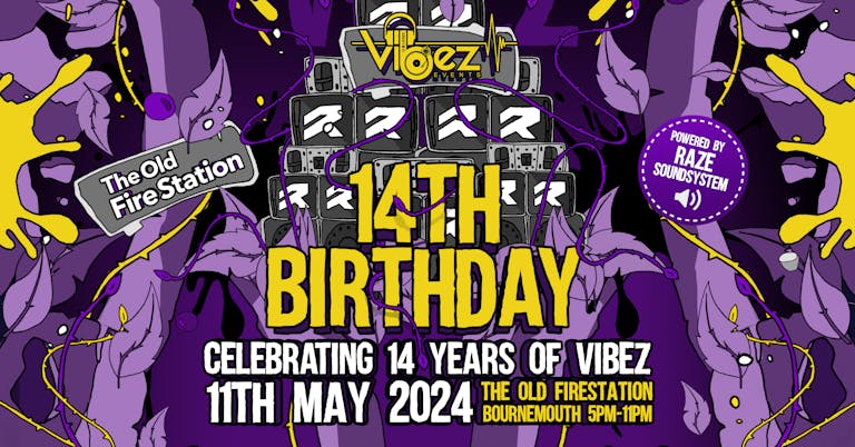 Vibez - 14th Birthday - Fabio & Grooverider, Latte & Toxinate, Uncle Dugs, DJ Hybrid, Oram + more