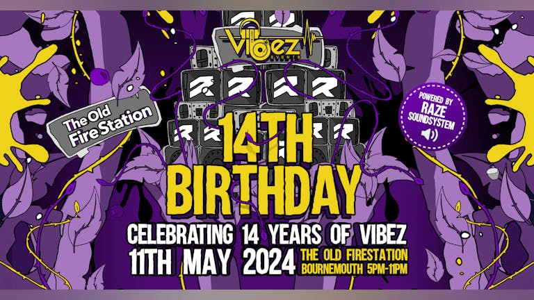 Vibez - 14th Birthday - Fabio & Grooverider, Latte & Toxinate, Uncle Dugs, DJ Hybrid, Oram + more