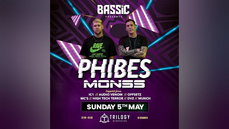 BASSiC presents... PHIBES & MONSS at Trilogy High Wycombe