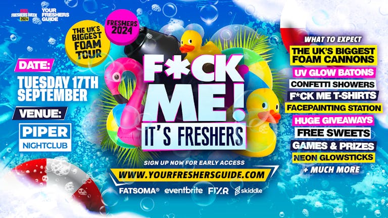 F*CK ME It's Freshers - Hull Freshers 2024