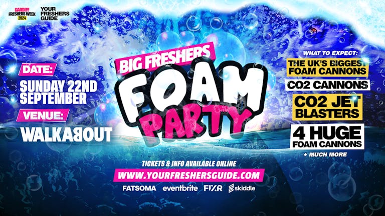 Big Freshers Foam Party | Cardiff Freshers 2024