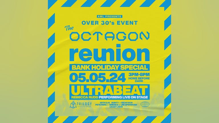 THE OCTAGON REUNION - Over 30s day event 