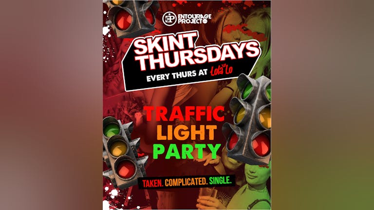 Skint Thursday @ Lola Lo - Traffic Light Party 🚦