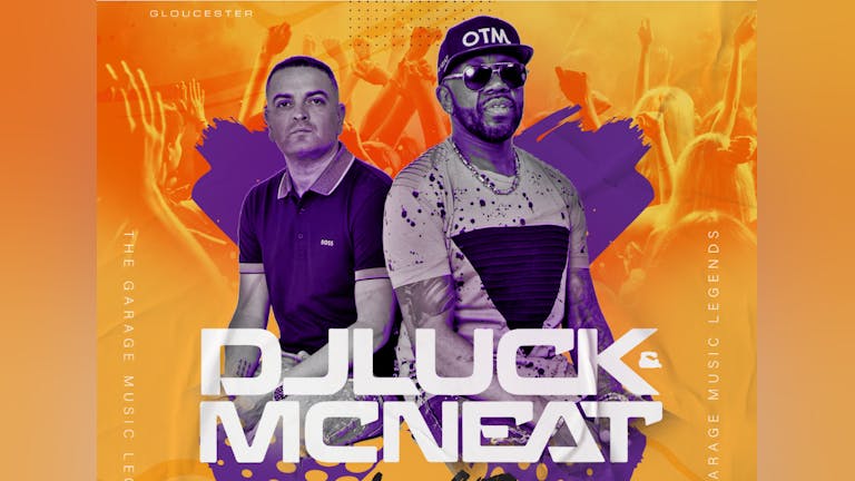 DJ Luck and MC Neat X Fever Gloucester 