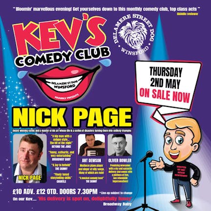 Kev's Comedy Club - NICK PAGE + ANT DEWSON + OLIVER BOWLER